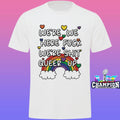 We’re We Here Fuck We’re Shit Queer Up Shirt