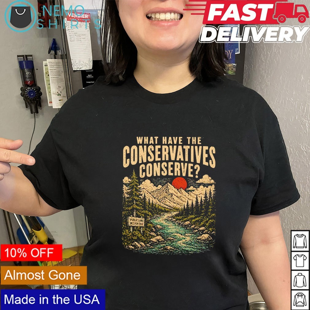 What have the conservatives mountain shirt
