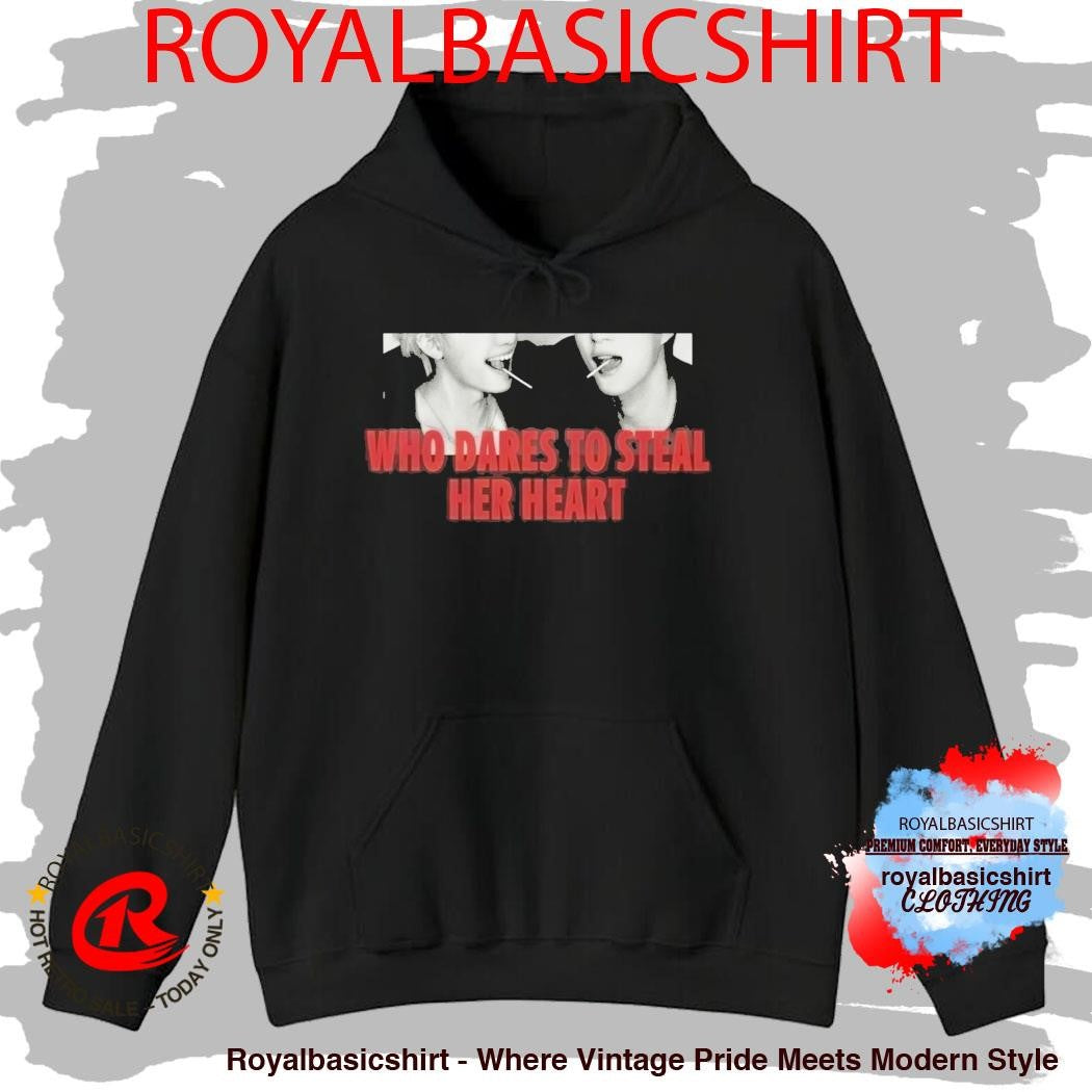Who Dares To Steal Her Heart Shirt