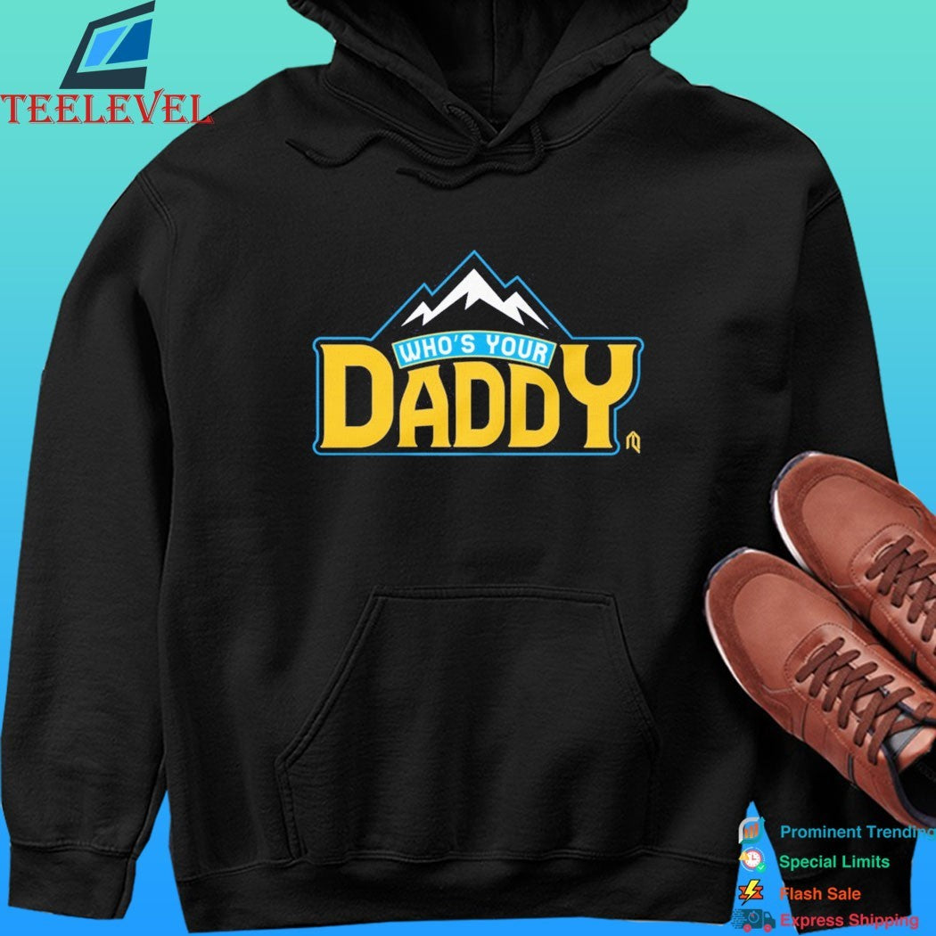 Who’s Your Daddy Mountain Shirt