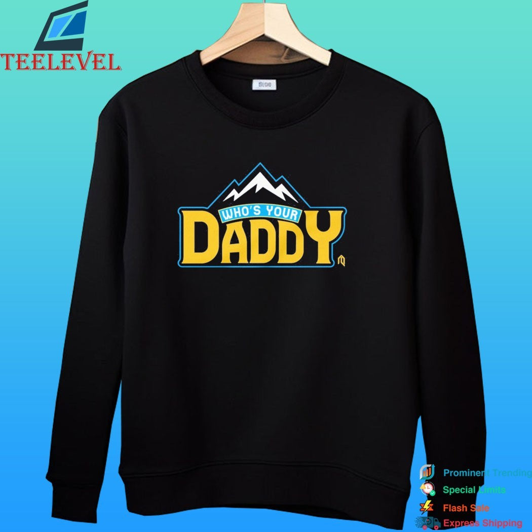 Who’s Your Daddy Mountain Shirt