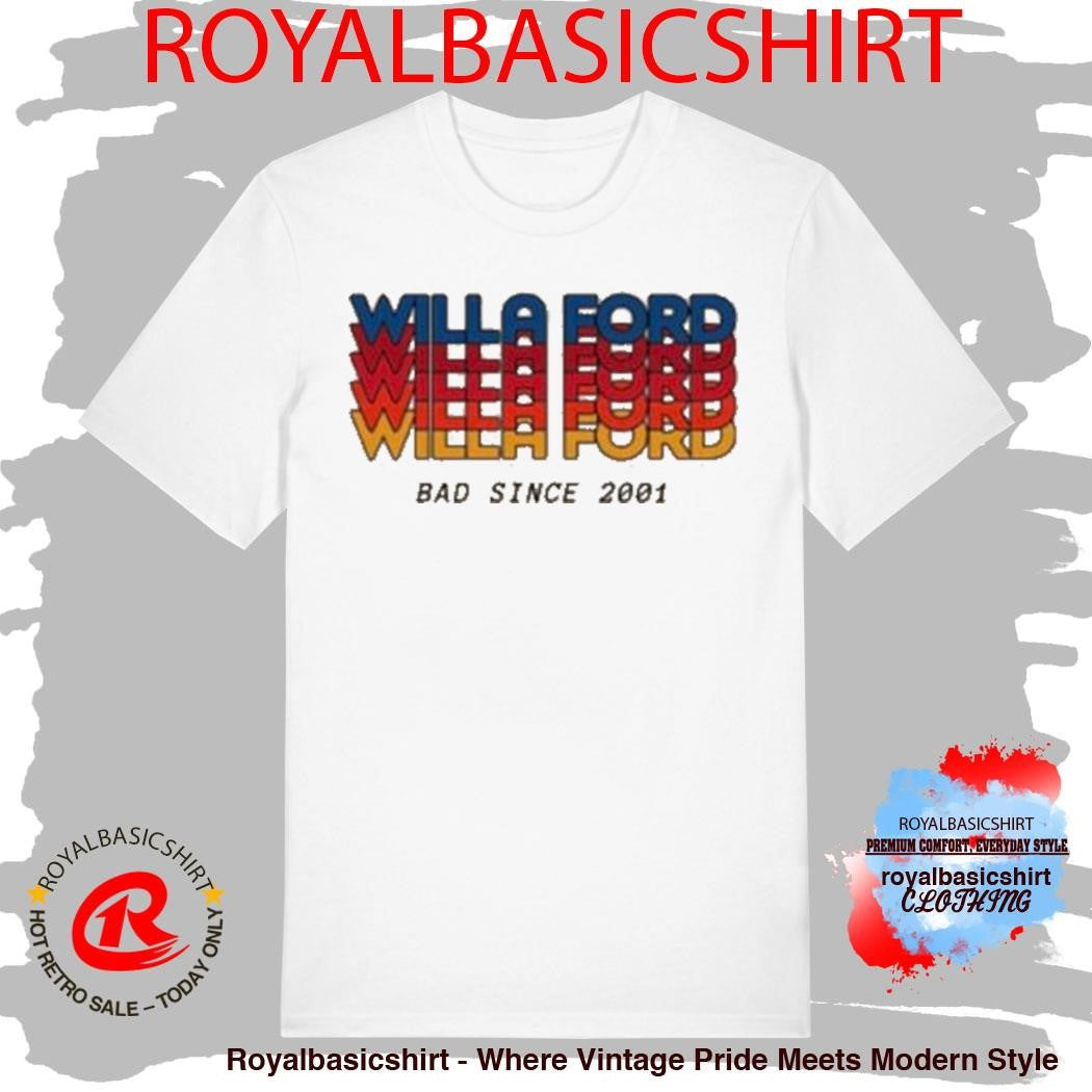 Willa Ford Aviator Nation Bad Since 2001 Shirt