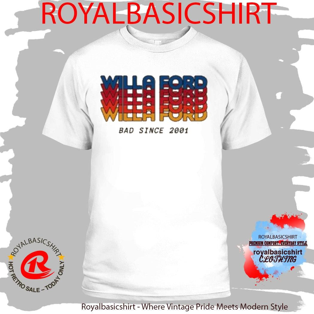 Willa Ford Aviator Nation Bad Since 2001 Shirt