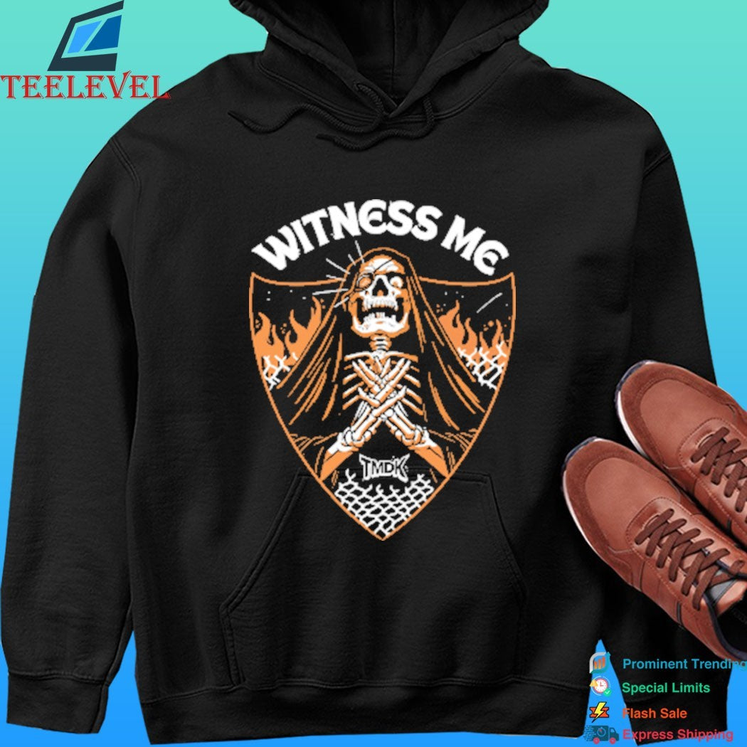Witness Me Reaper Tmdk Shirt