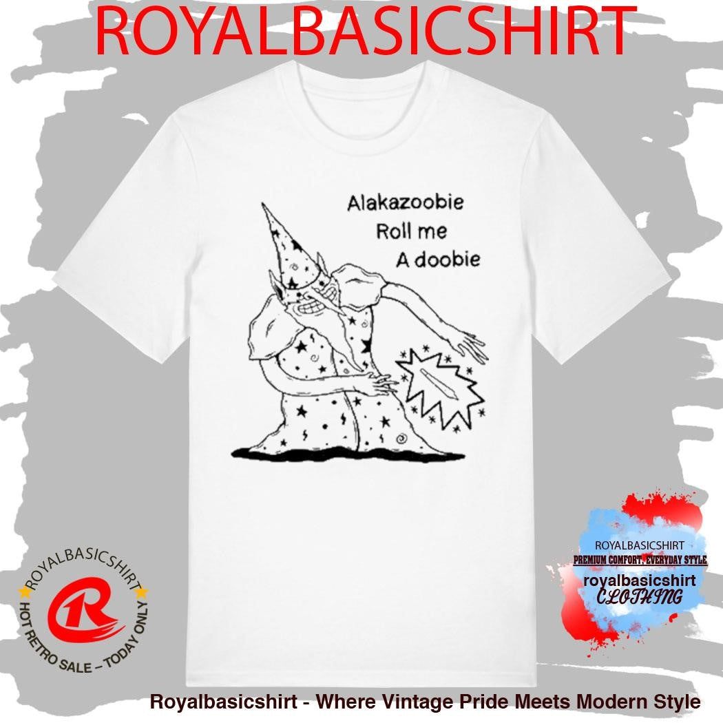 Wizard Meme Ala Kazoobie Roll Me A Doobie Shirt