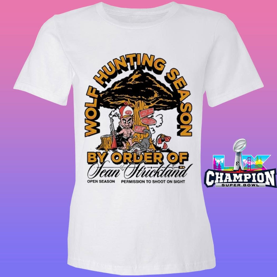 Wolf Hunting Season By Order Of Sean Strickland Shirt
