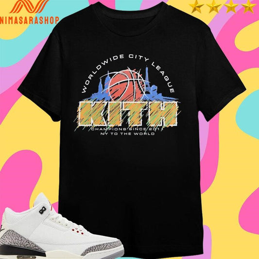 Worldwide City League Kith Champions Since 2011 Ny To The World Shirts