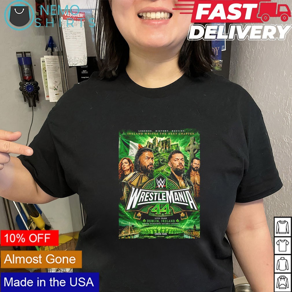 WrestleMania 44 Roman Reigns Becky Lynch Sheamus Drew McIntyre Dublin Ireland shirt