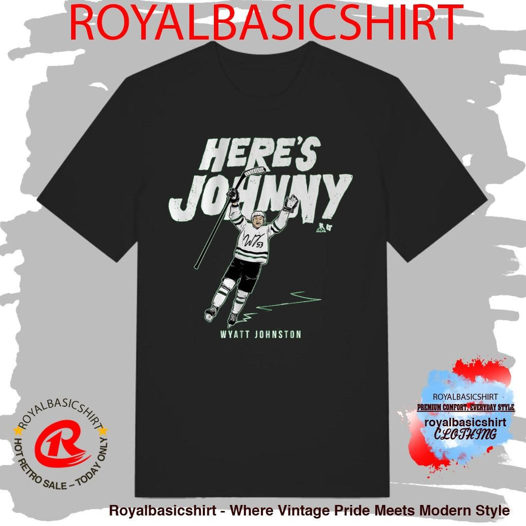 Wyatt Johnston Here’s Johnny Shirt