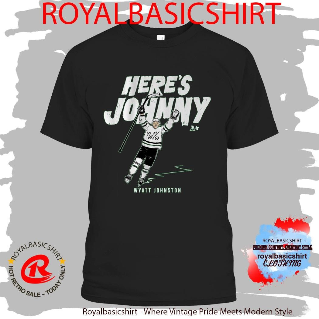 Wyatt Johnston Here’s Johnny Shirt