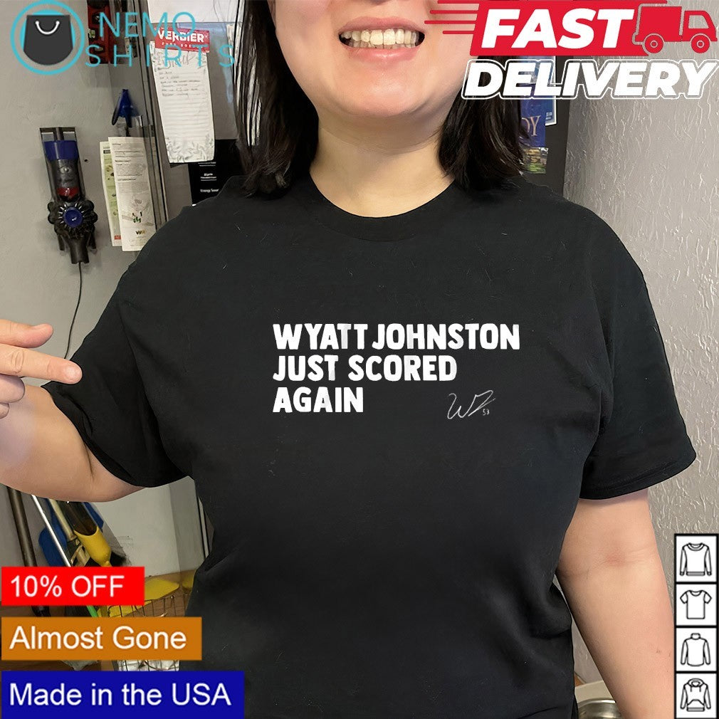 Wyatt Johnston just scored again Dallas Stars signature shirt