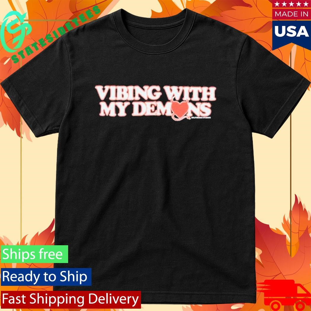 XPLR Vibing With My Demons Shirt