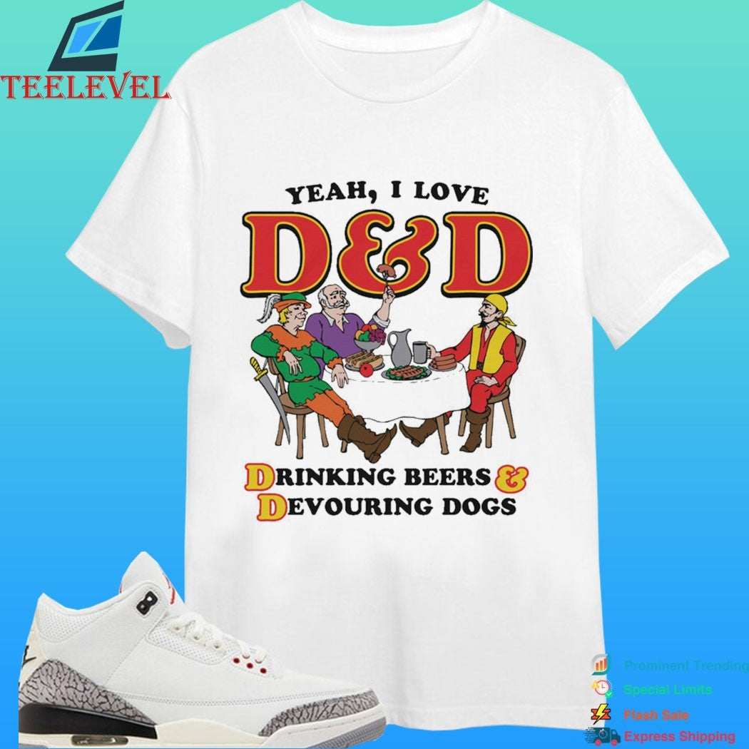 Yeah I Love D And D Drinking Beers And Devouring Dogs Shirt