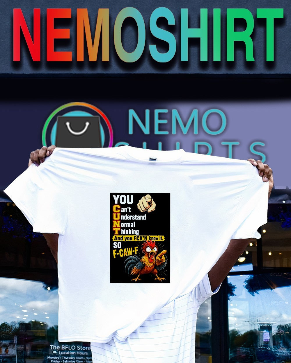 You CUNT can’t understand normal thinking chicken F caw F shirt
