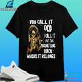 You Call It Ocd I Call It Put The Fucking Thing Back Where It Belongs Skeleton Shirt