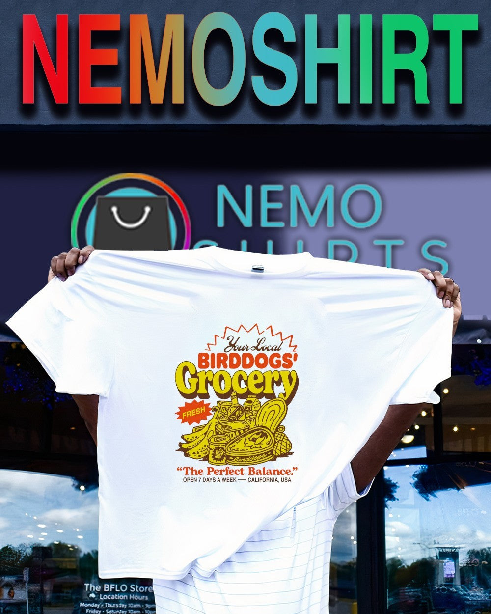 Your local birddogs grocery the perfect balance shirt
