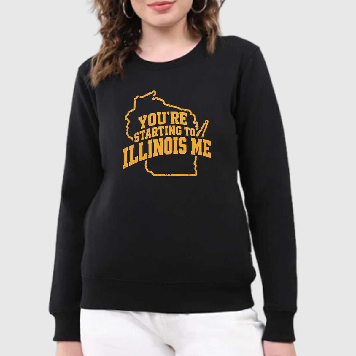 You’re Starting To Illinois Me Shirt
