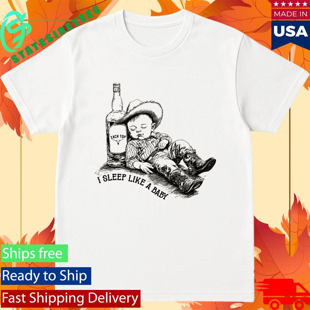 Zach Top Official Denim Sleep Like A Baby Shirt