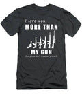 Aiming For Humorous Love  I Love You More Than Gun Funny Tee T-Shirt
