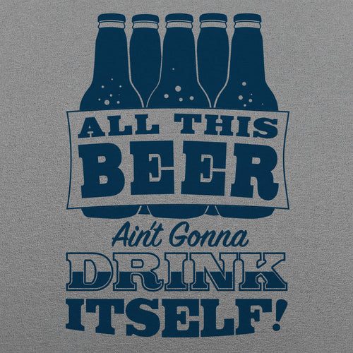 All This Beer