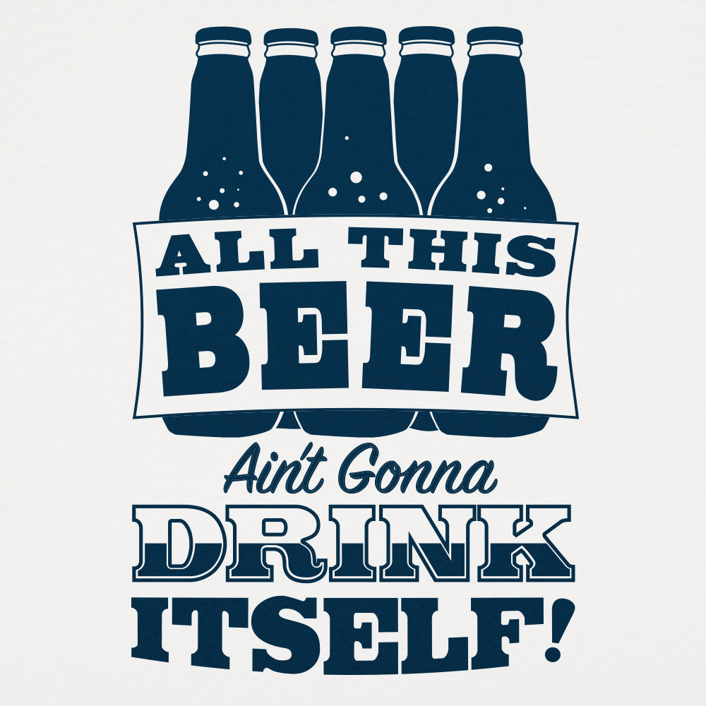 All This Beer