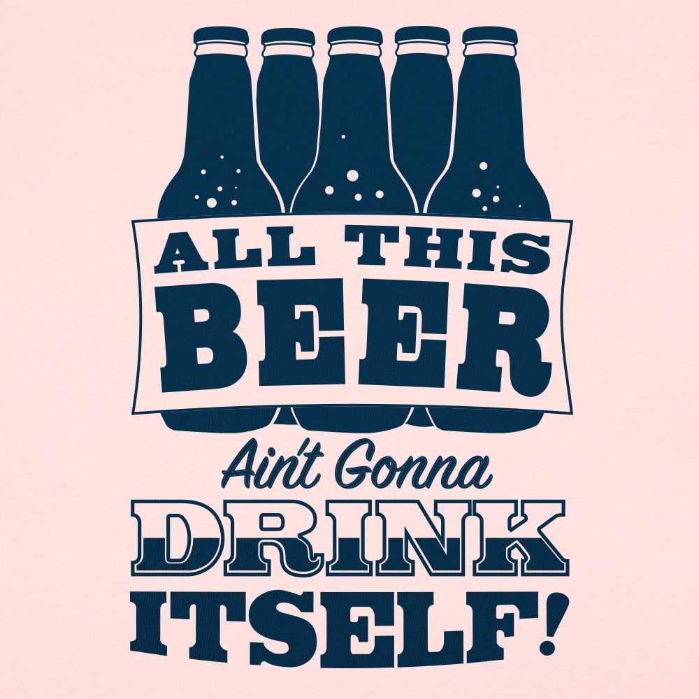All This Beer