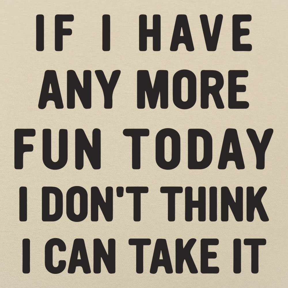 Any More Fun