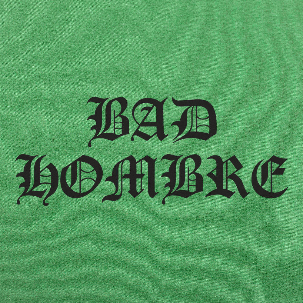 Bad Hombre