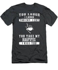 Bagpipes Bond Laughter Tears And A Dash Of Danger T-Shirt