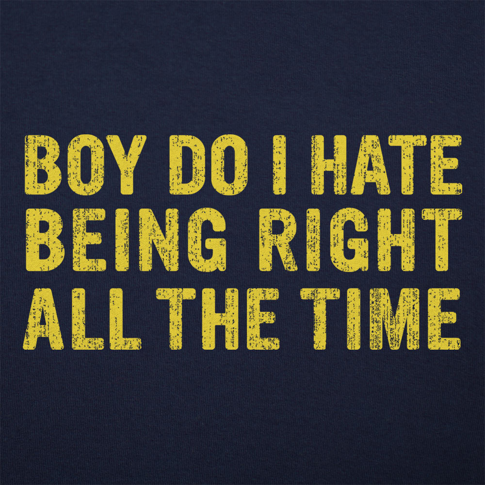 Being Right All The Time