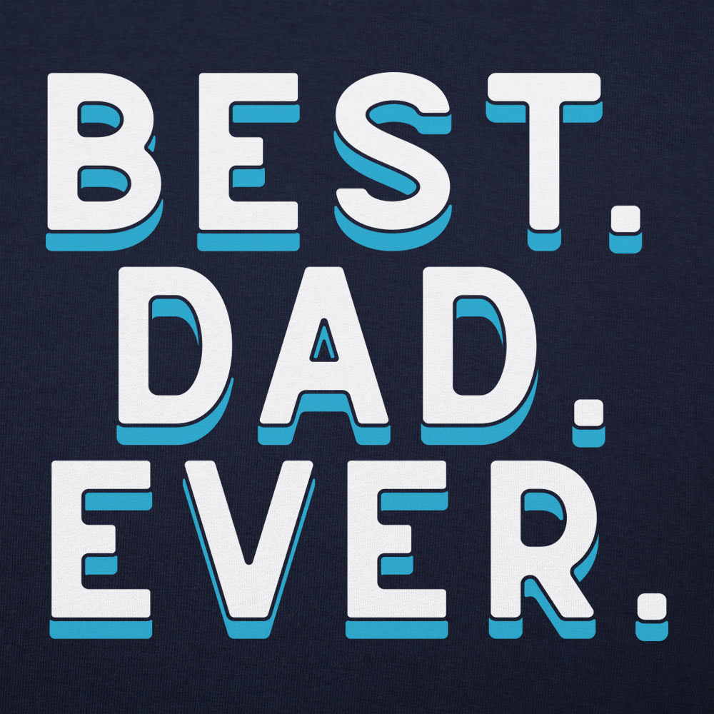 Best. Dad. Ever.