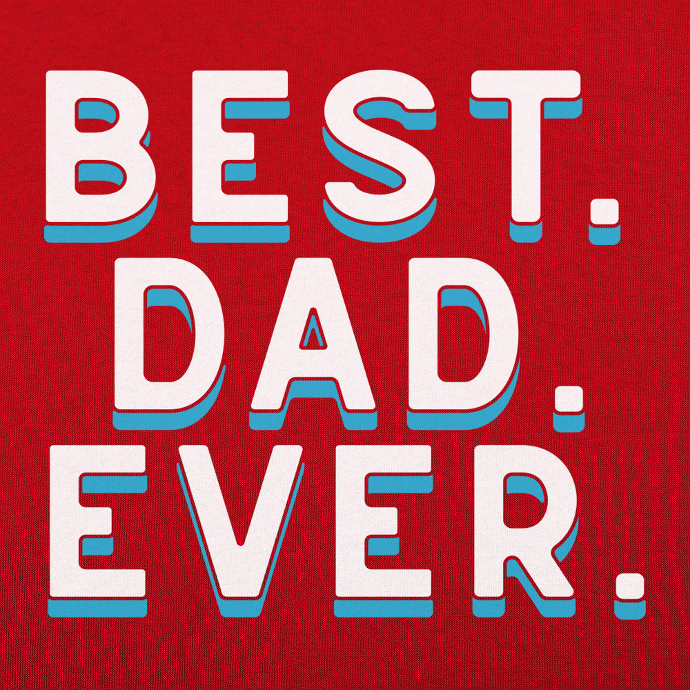Best. Dad. Ever.