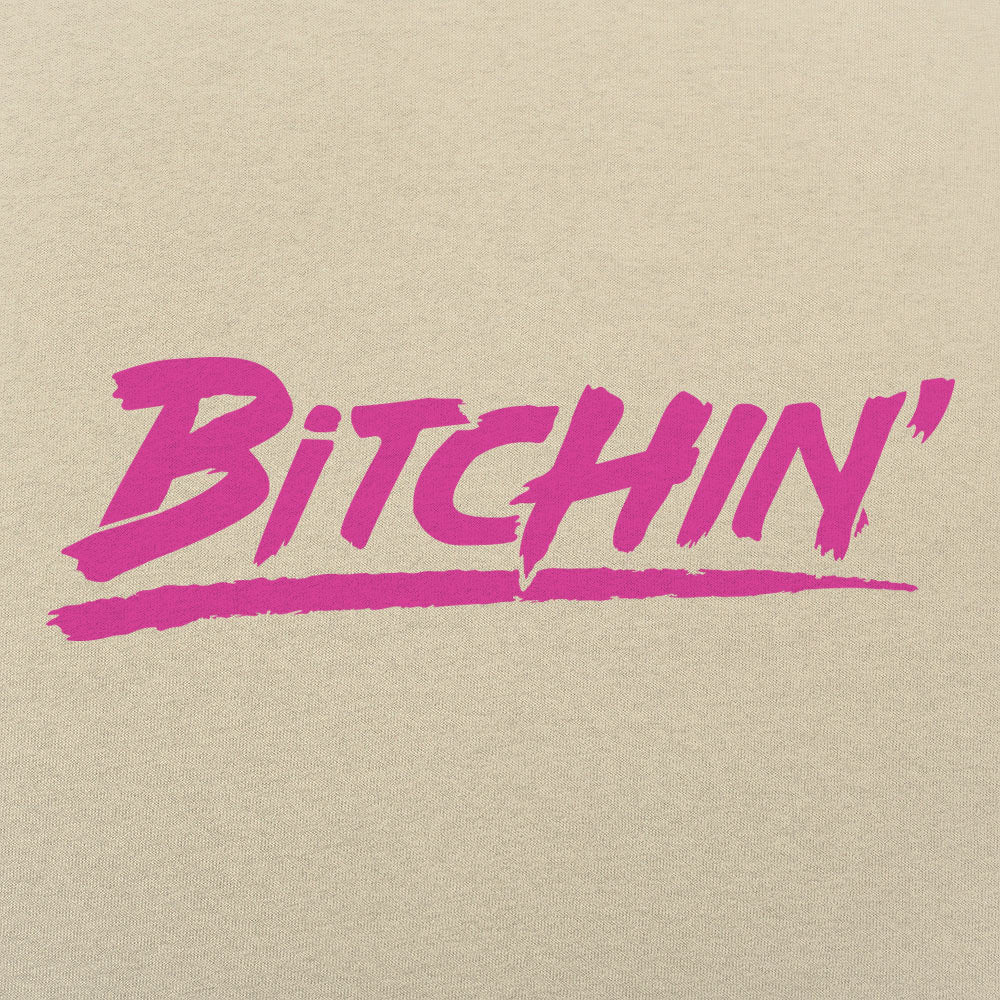Bitchin'