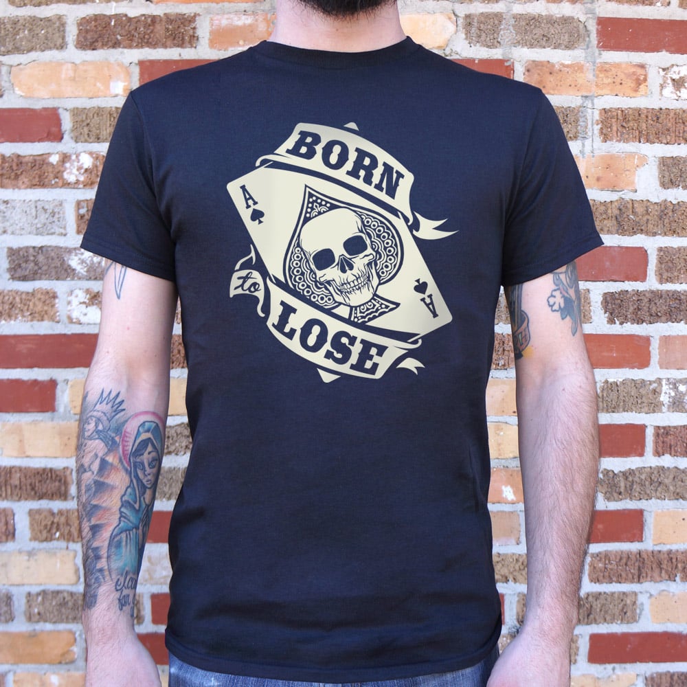 Born To Lose