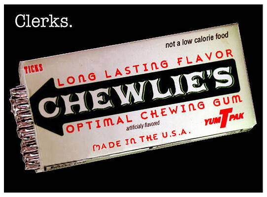 Clerks Chewlie's Gum Print