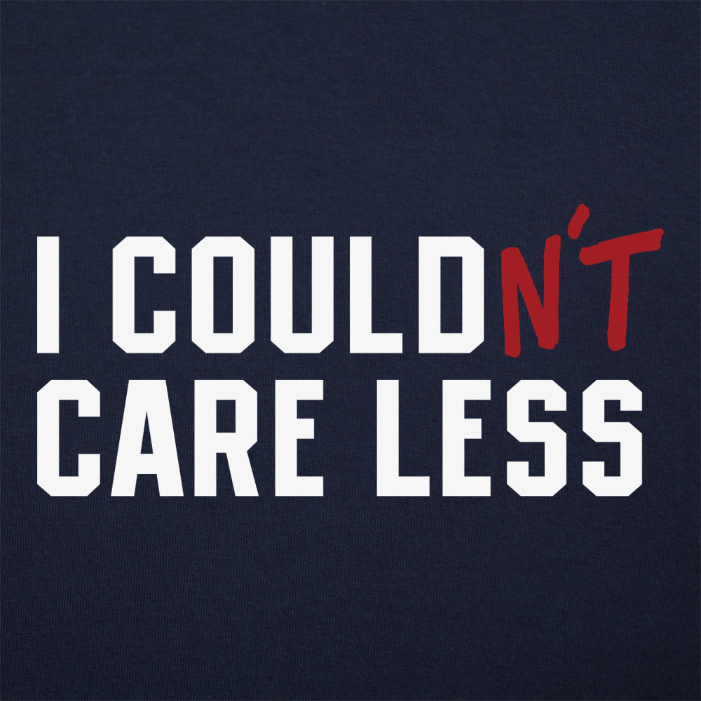 Couldn't Care Less