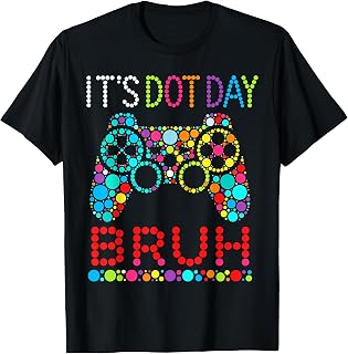Dot Day Bruh Gaming Dot Day Gamer Unisex T-shirt, Sweatshirt, Hoodie (1)