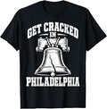 Get Cracked Philadelphia Vintage Liberty Bell Humor Unisex T-shirt, Sweatshirt, Hoodie (1)