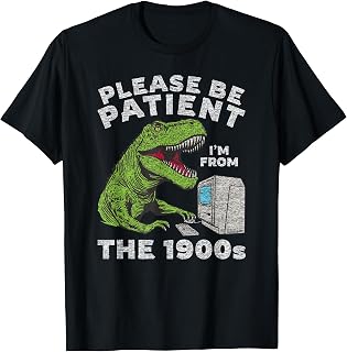 Sarcastic Please Patient I'M 1900s Unisex T-shirt, Sweatshirt, Hoodie (1)