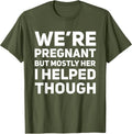 We'Re Pregnant Mostly Helped Though Pregnancy Unisex T-shirt, Sweatshirt, Hoodie (1)