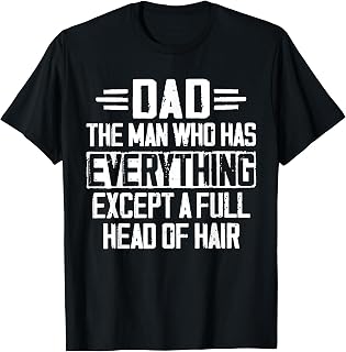 Papa Man Everything Except Full Hair Unisex T-shirt, Sweatshirt, Hoodie (1)
