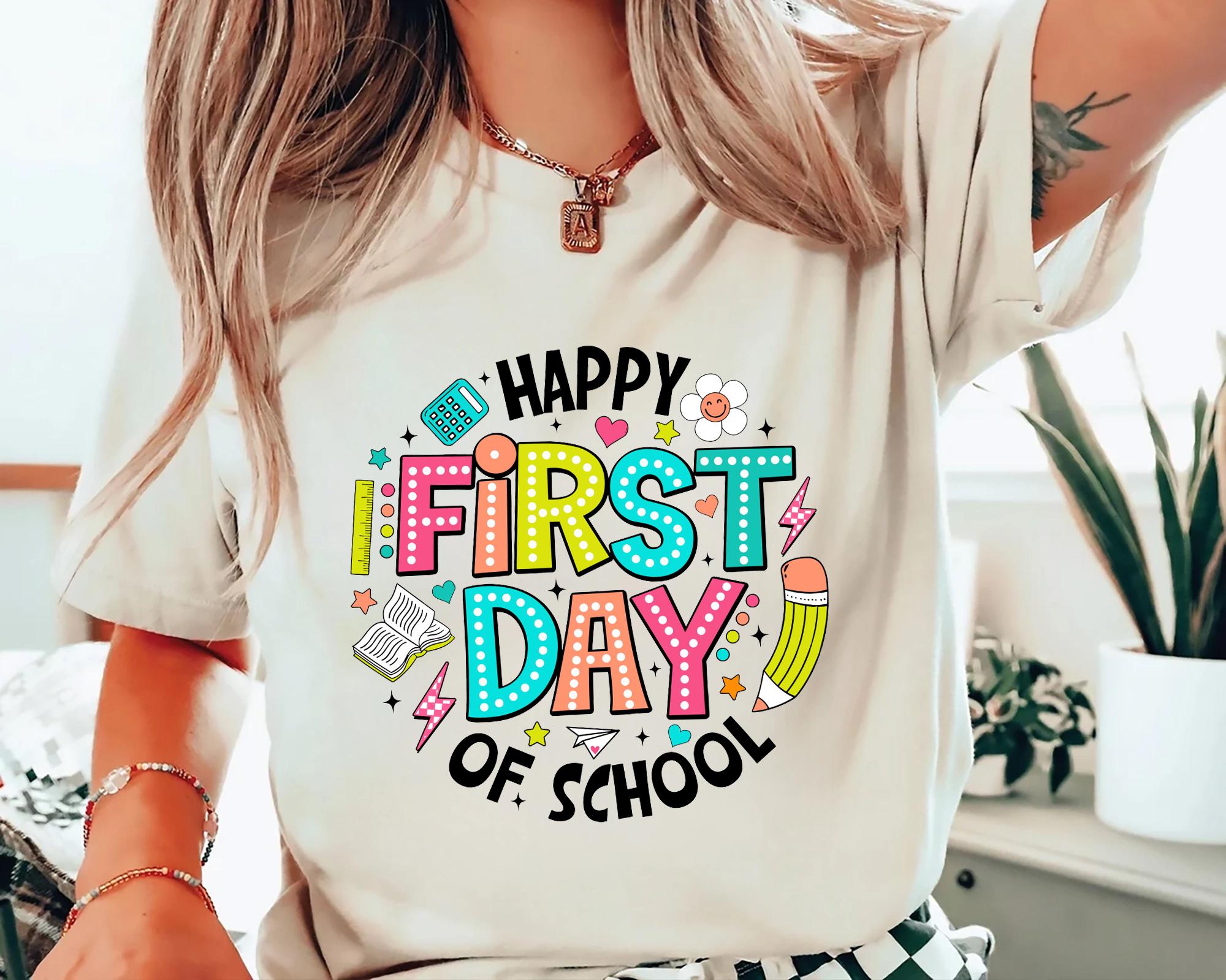 Comfort Colors Happy First Day School Teacher Teachers Elementary Teacher First Day School Tee (2)