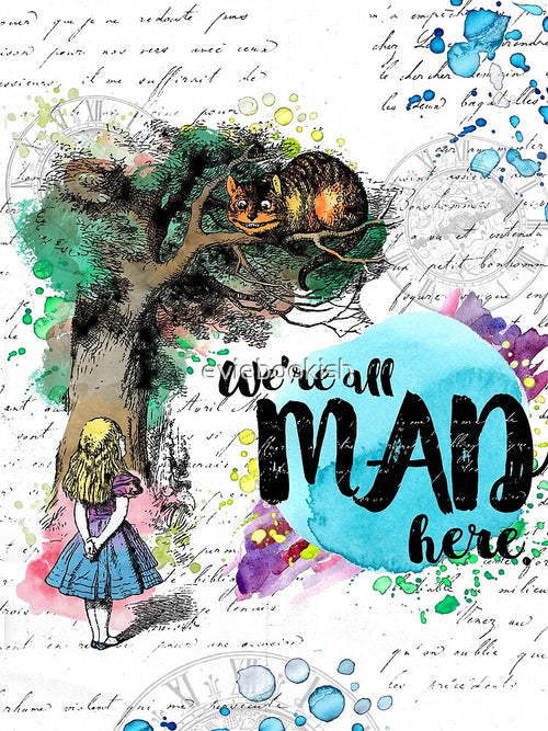 Alice - We're All Mad Here by eviebookish