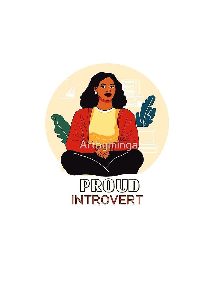 Proud Introvert Graphic design by Artbyminga