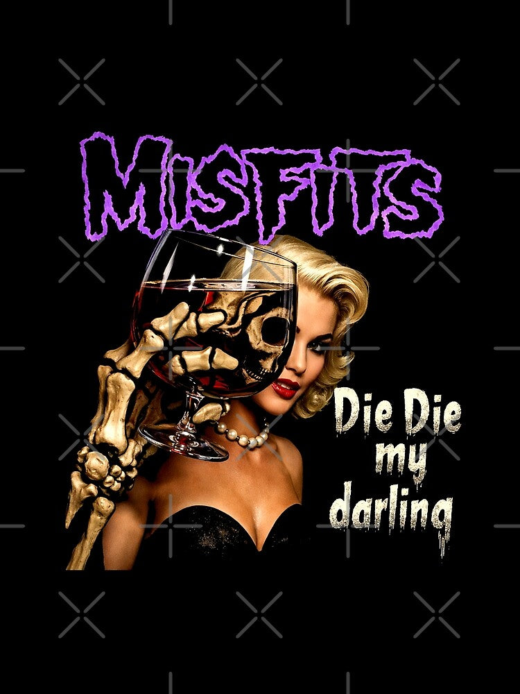 Misfits Die Die My Darling by Apocalyptik Designs