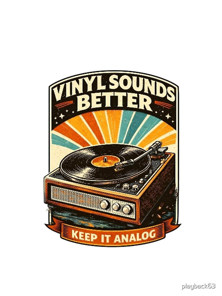 VINYL SOUNDS BETTER Design by playback63