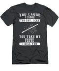 Flute And Laughter A Melodic Bond Worth Protecting T-Shirt