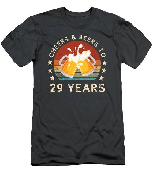 Funny Cheers And Beers 29th Birthday Celebration Tee T-Shirt