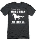 Gallop Into Love  I Love You More Than Horse Funny Tshirt T-Shirt