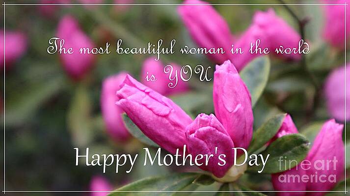 The Most Beautiful Woman Mother's Day Greeting Print